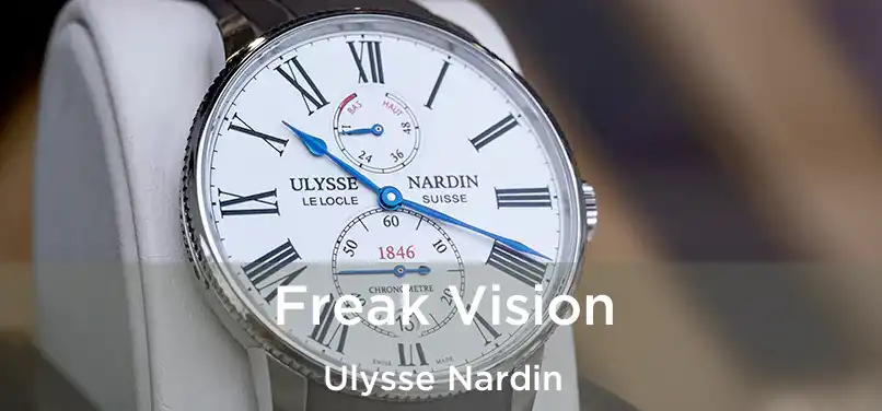  Freak Vision Ulysse Nardin
