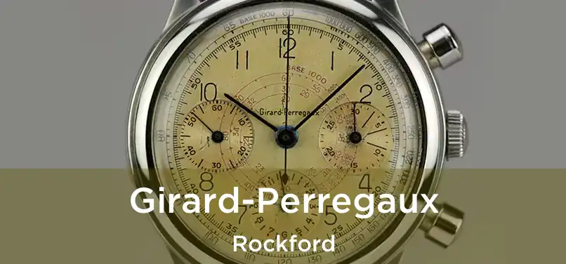  Girard-Perregaux Rockford