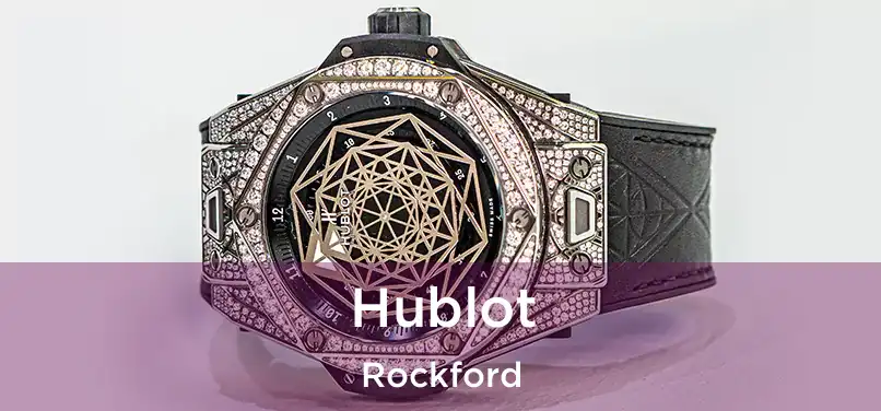  Hublot Rockford