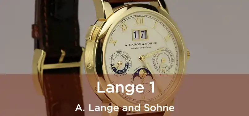  Lange 1 A. Lange and Sohne