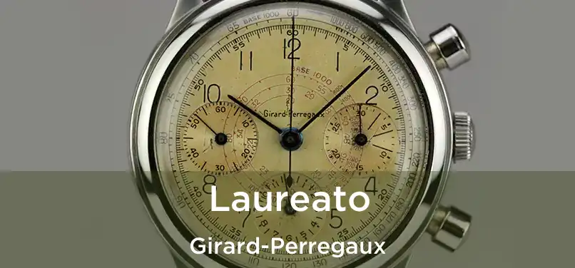  Laureato Girard-Perregaux