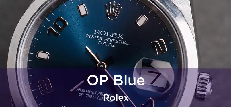  OP Blue Rolex