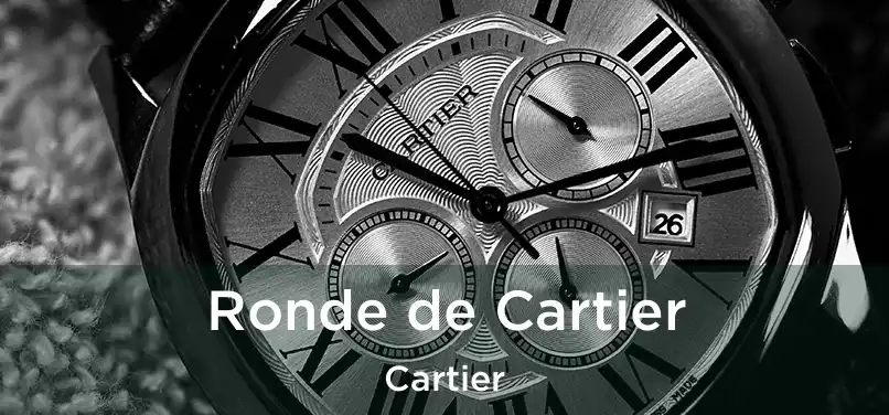  Ronde de Cartier Cartier