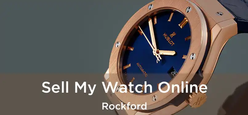  Sell My Watch Online Rockford