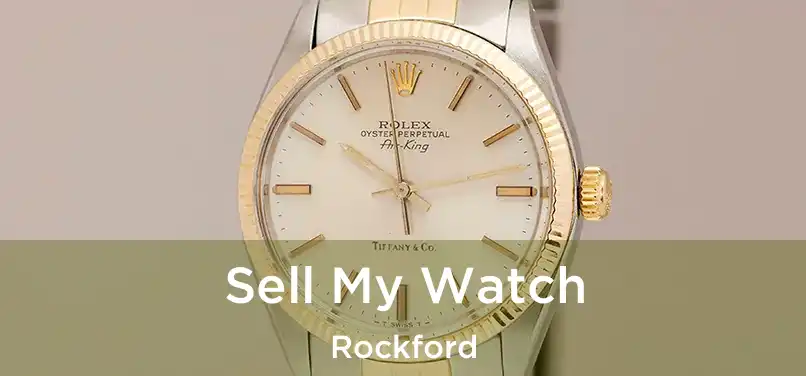  Sell My Watch Rockford