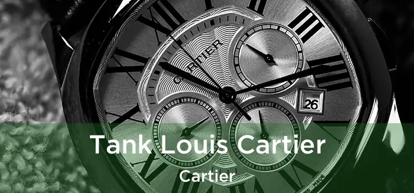  Tank Louis Cartier Cartier