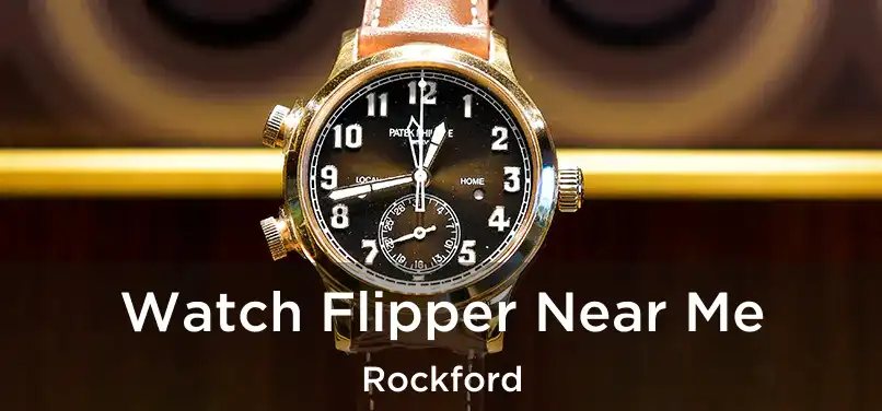  Watch Flipper Near Me Rockford