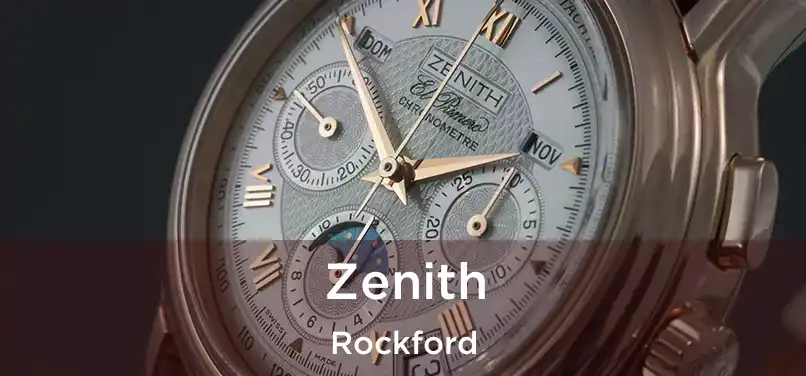  Zenith Rockford